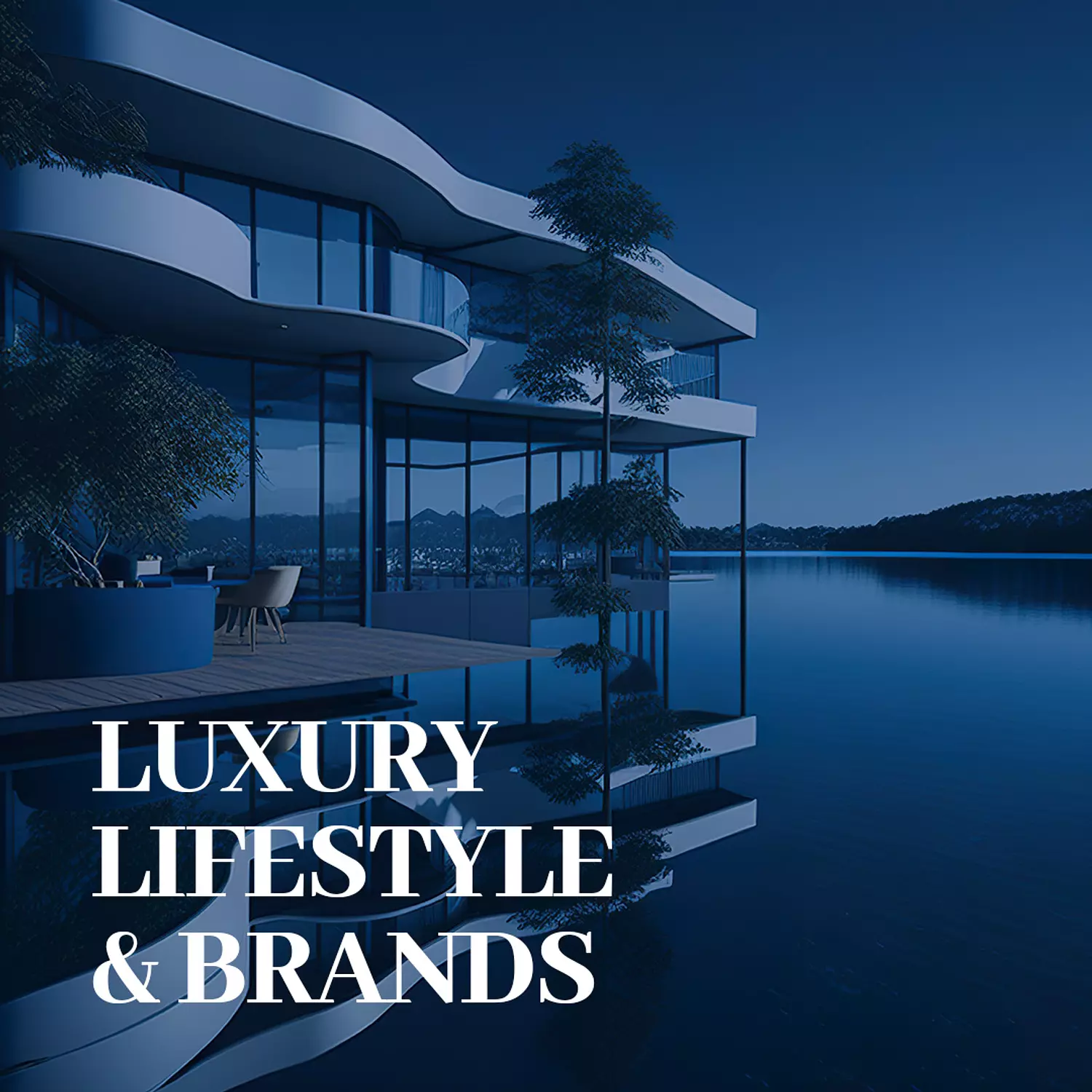 <p><br><strong><span style="color: rgb(28, 66, 122)">Luxury lifestyle and brands</span></strong></p>