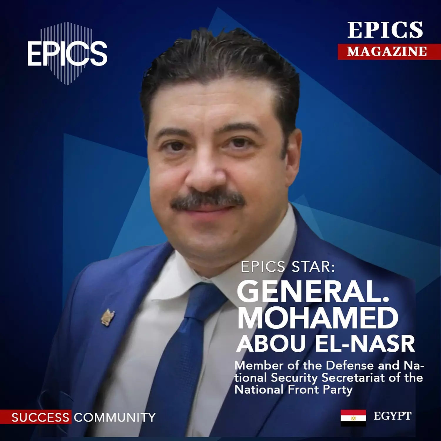 🎖️🌐 General. Mohamed Abou El-Nasr, (Story)_Member of the Defense and National Security Secretariat of the National Front Party.