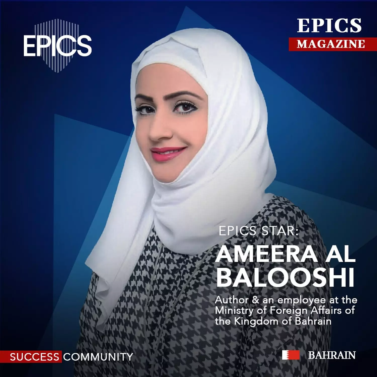 <p style="text-align: start">🎖️🌐Ameera Al Balooshi,(Story)_Author &amp; an employee at the Ministry of Foreign Affairs of the Kingdom of Bahrain</p>