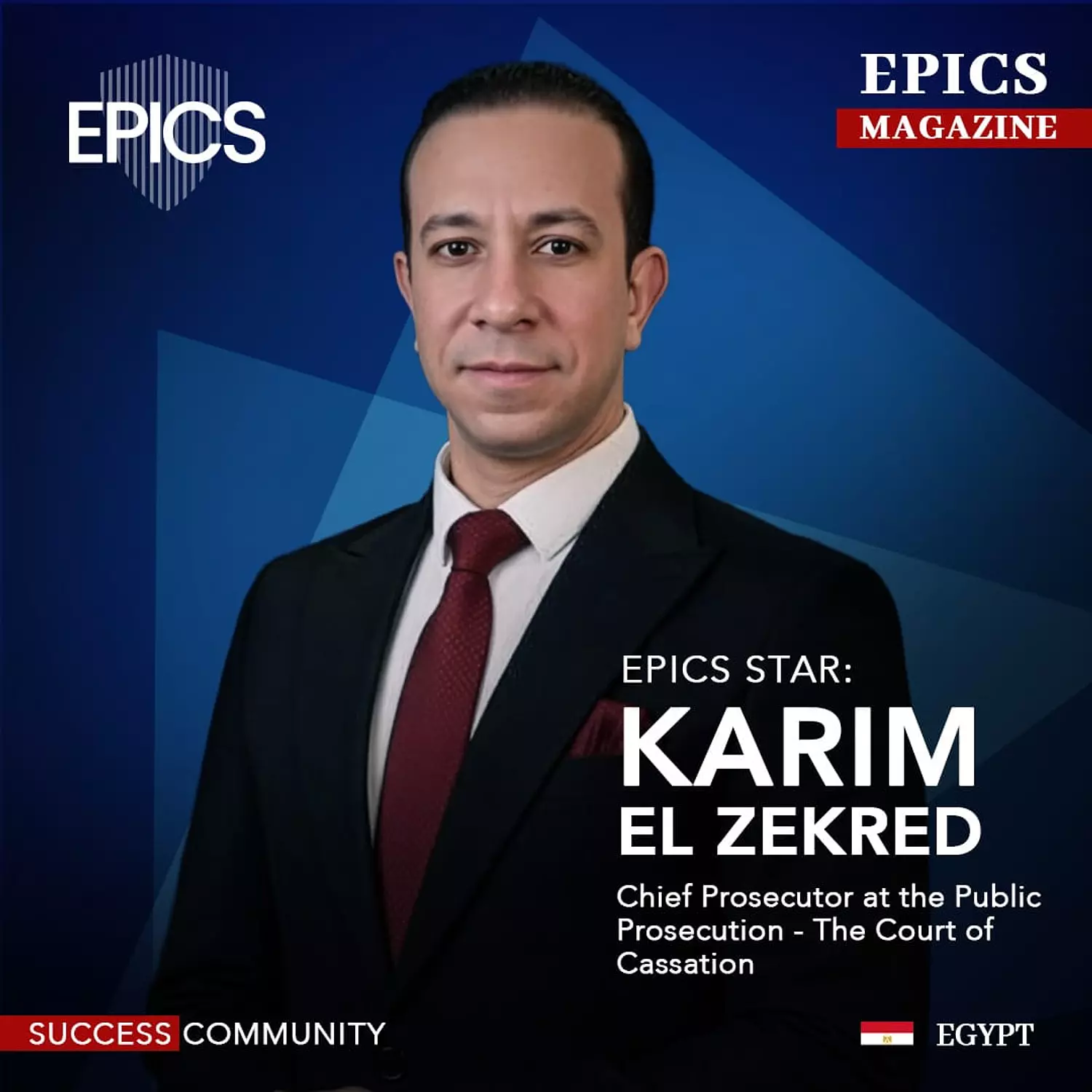 <p style="text-align: start">🎖️🌐Karim El Zekred,(Story)_Chief Prosecutor at the Public Prosecution- The Court of Cassation</p>