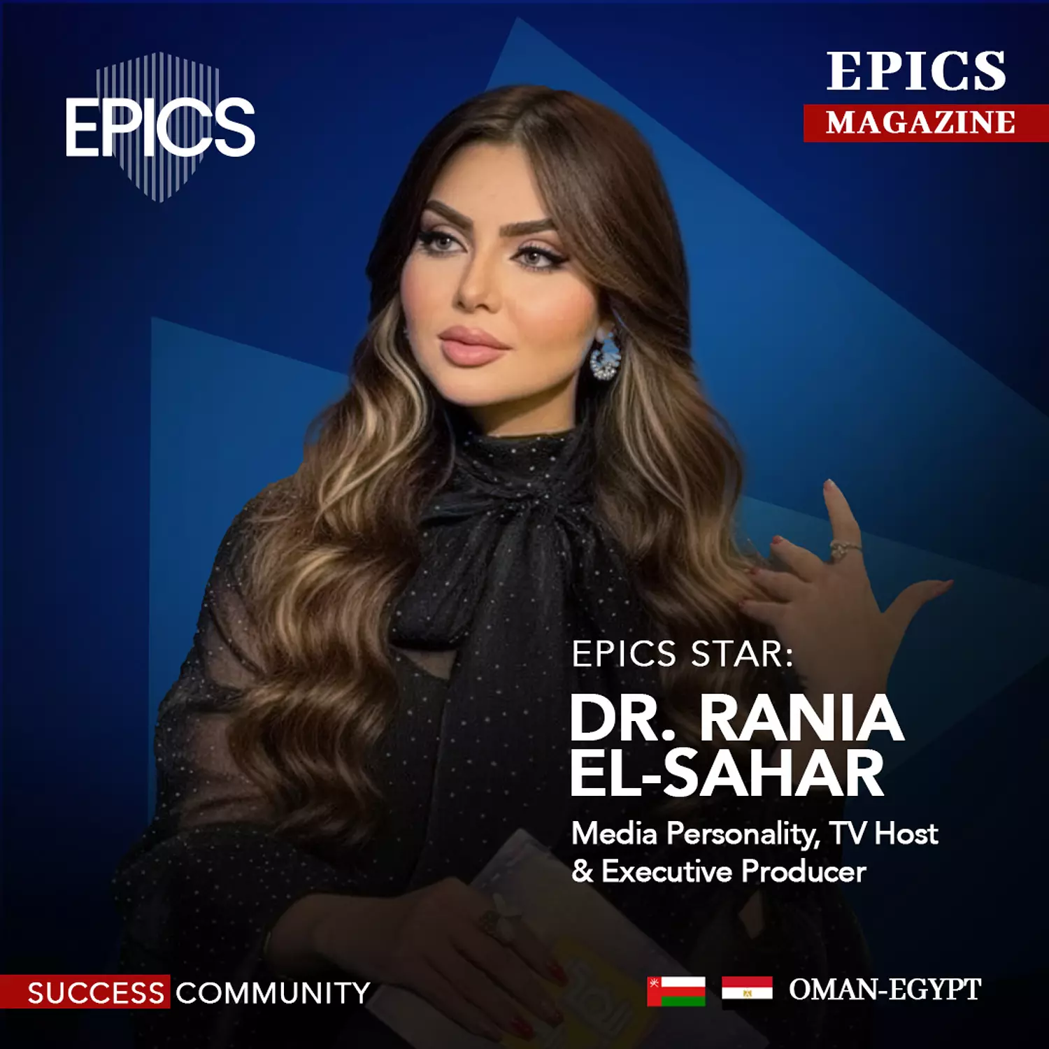 🎖️🌐Dr. Rania El- Sahar,(Story)_Media Personality,TV Host & Executive Producer