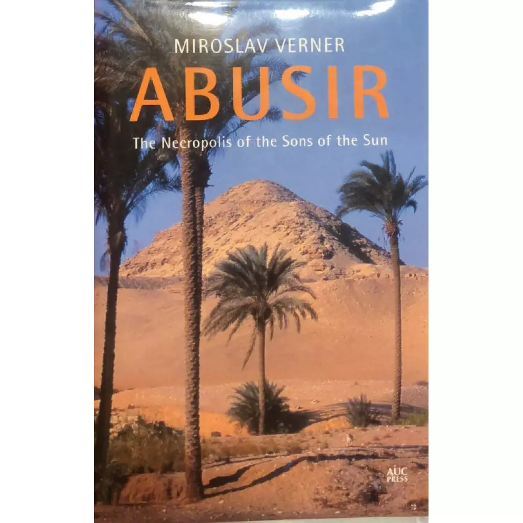 ABUSIR the neeropolis of the sons