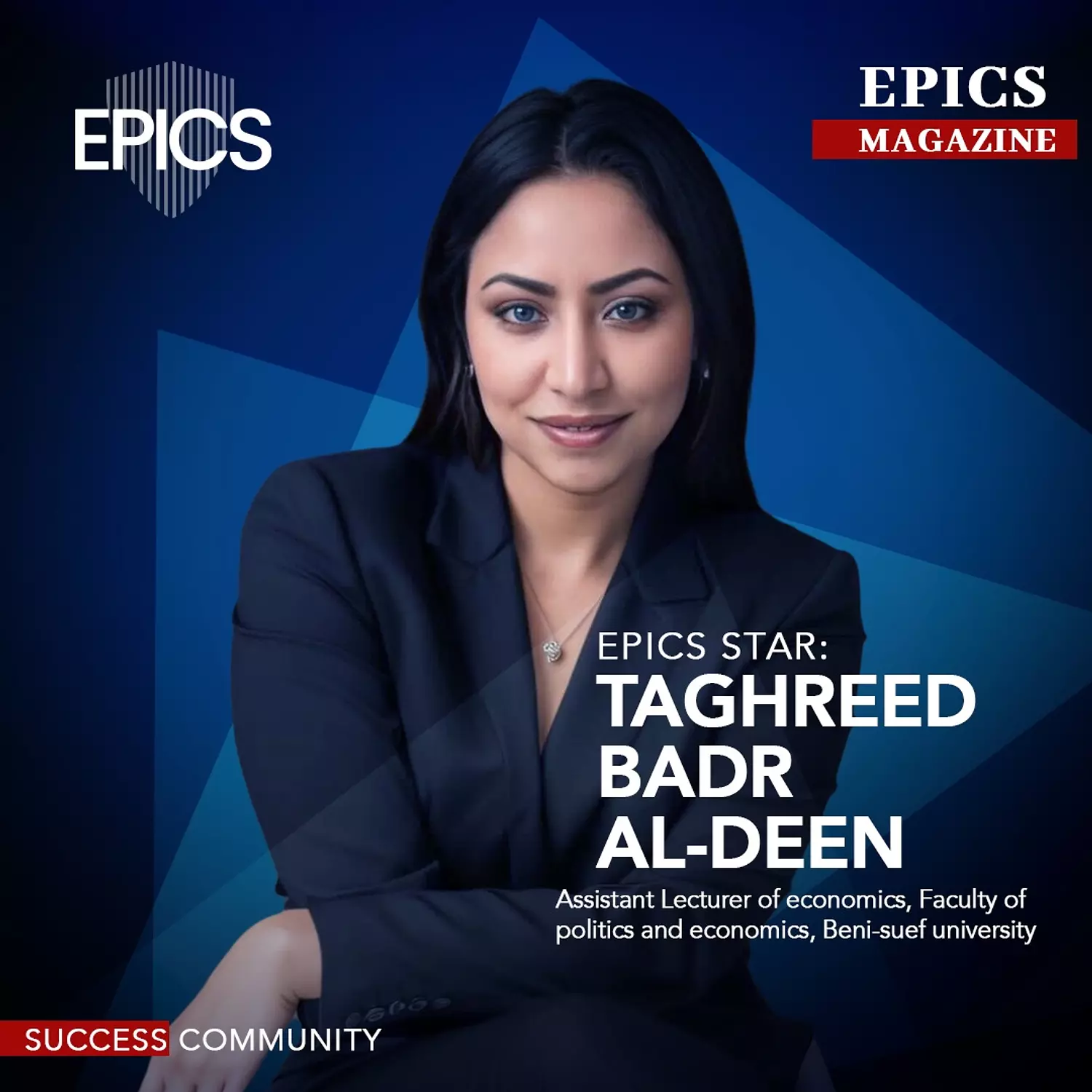 🎖️🌐 Taghreed Badr Al-deen (story) _Assistant Lecturer of economics, Faculty of politics and economics, Beni-suef universitySuccess image