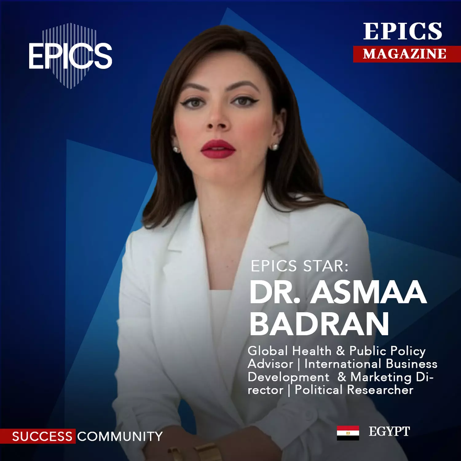  🎖️🌐Dr. Asmaa Badran,(Story)_Global Health & Public Policy Advisor | International Business Development  & Marketing Director | Political Researcher. image