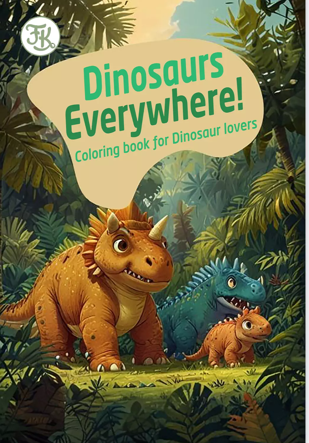 Dinosaurs Everywhere! Coloring book for Dinosaur lovers image