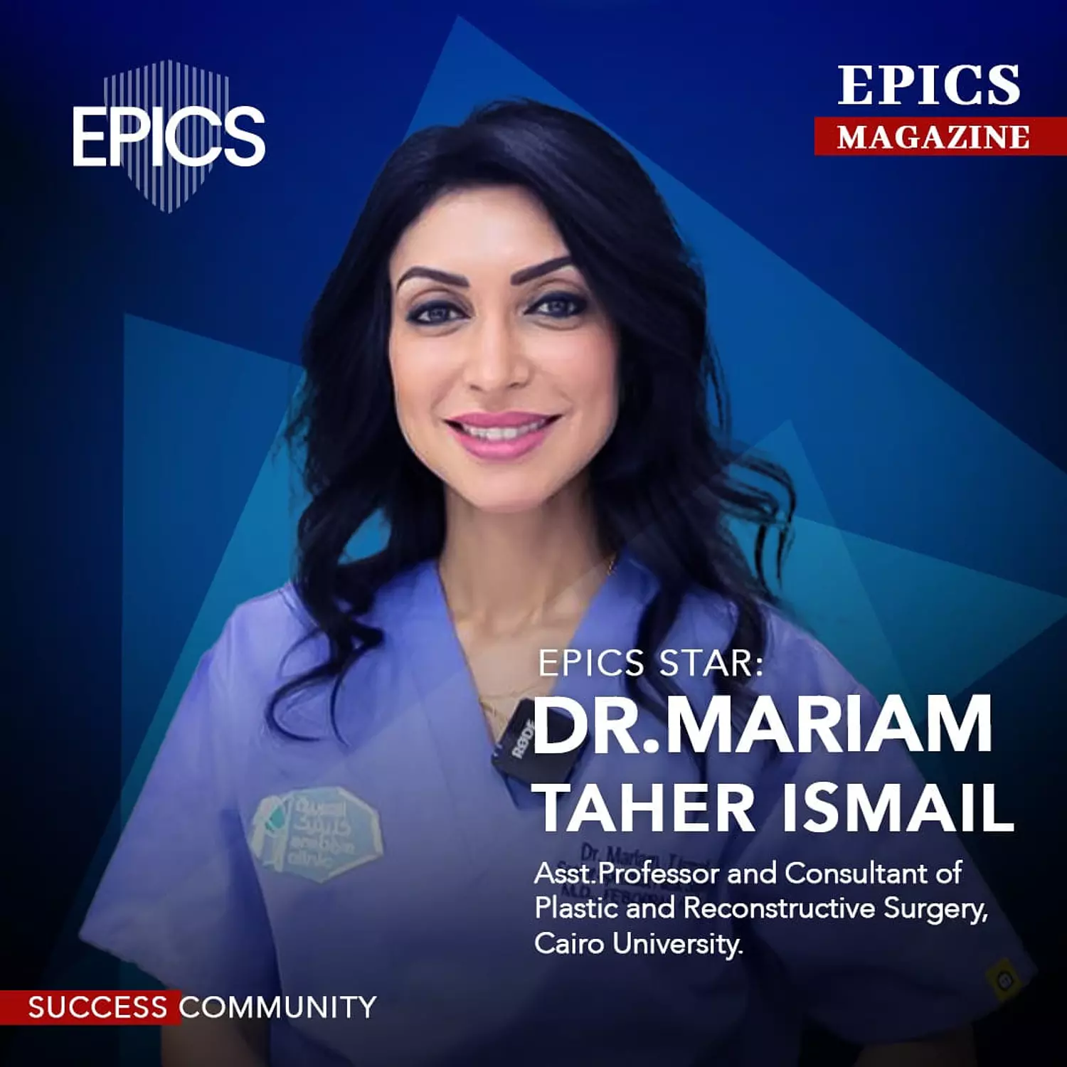 <p>🌐 Prof.Mariam Taher Ismail (story)_ Asst. Professor and Consultant of Plastic and Reconstructive Surgery, Cairo University.</p>