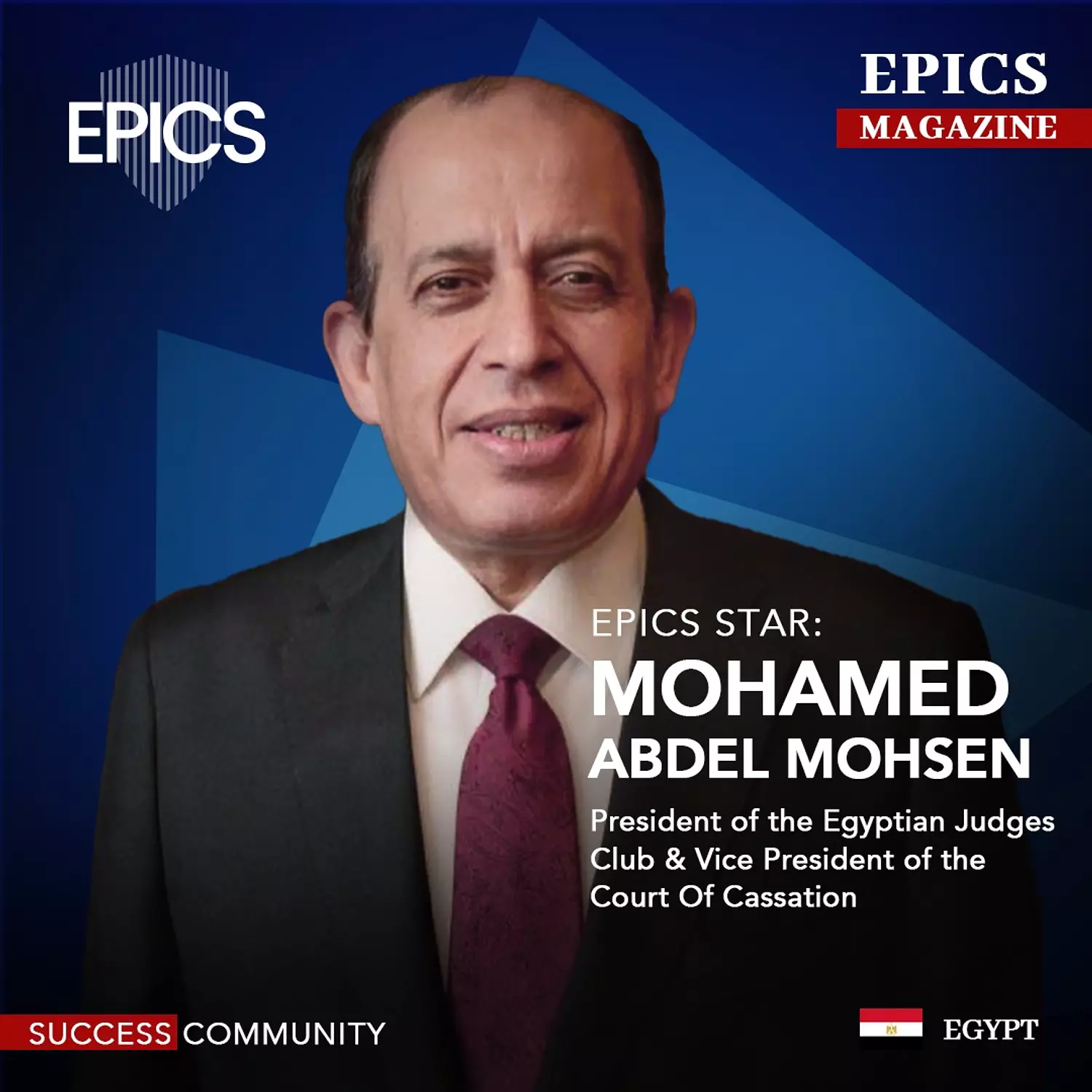 🎖️🌐Judge.Mohamed Abdel Mohsen, (Story)_ President of the Egyptian Judges Club & Vice President of the Court of Cassation.